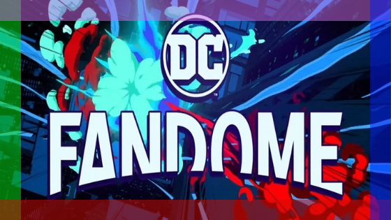 DC Fandome 2021 Line-Up Confirmed | ScreenHeads
